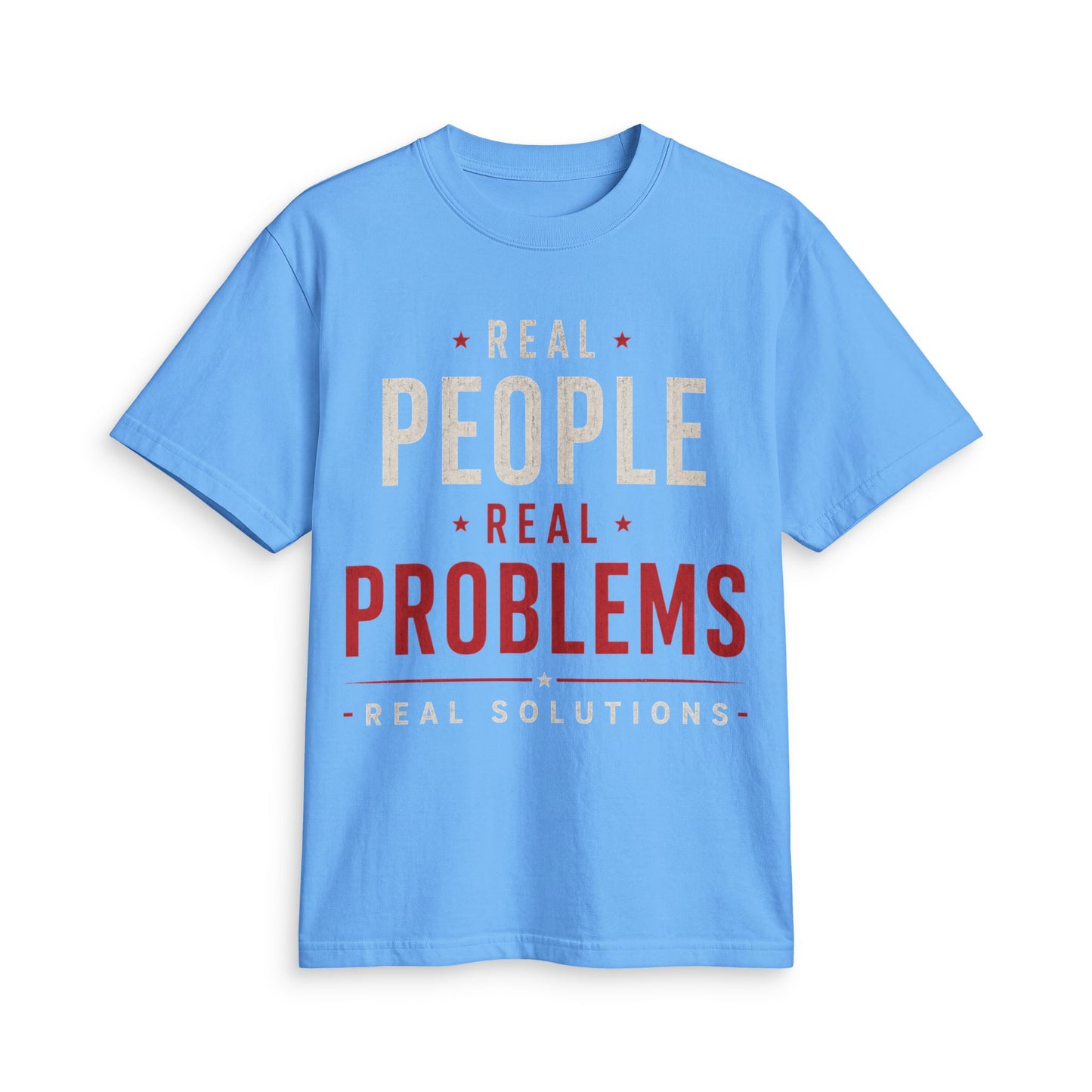 Real People Real Problems Real Solutions T-Shirt