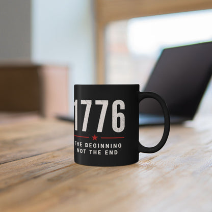 1776 Black Mug – 'The Beginning Not The End' Patriotic Coffee Cup