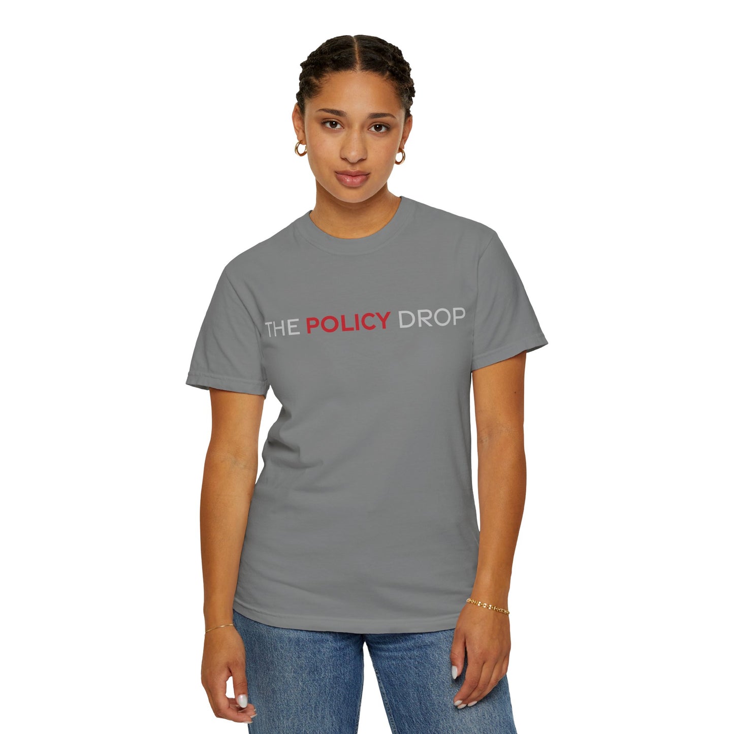 The Policy Drop T-Shirt