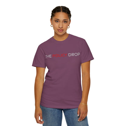 The Policy Drop T-Shirt