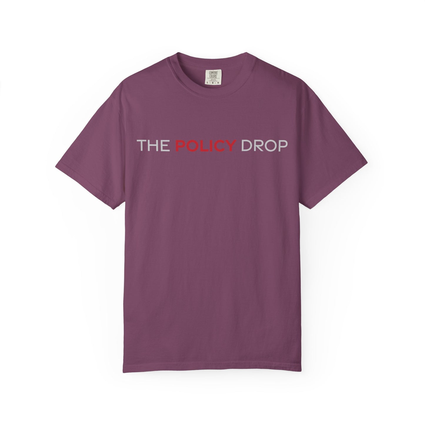 The Policy Drop T-Shirt