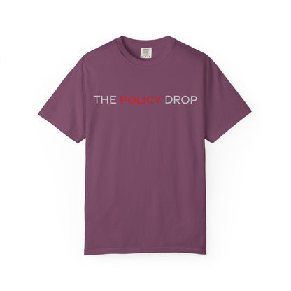 The Policy Drop T-Shirt
