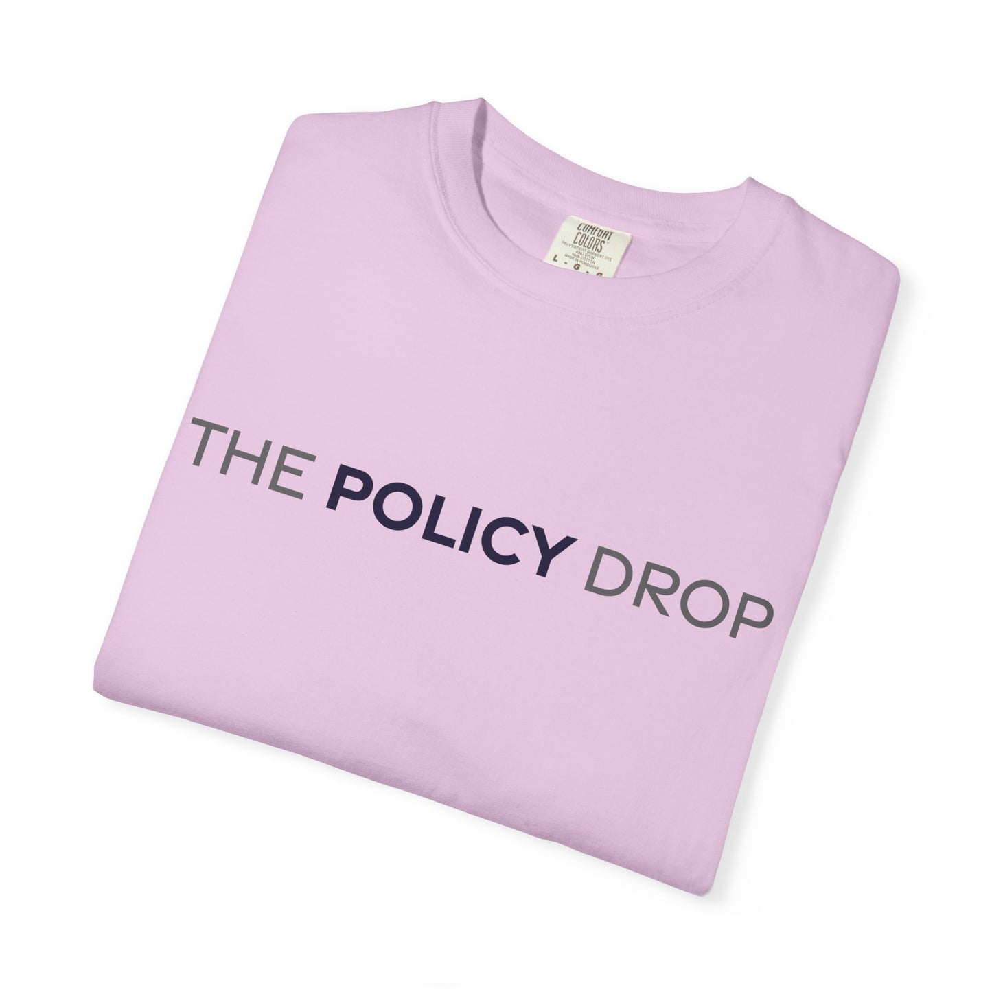 The Policy Drop T‑Shirt