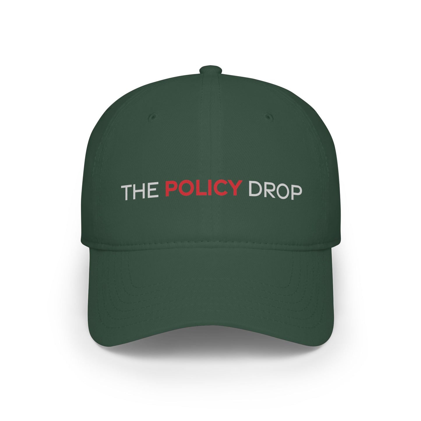 The Policy Drop Embroidered Baseball Cap
