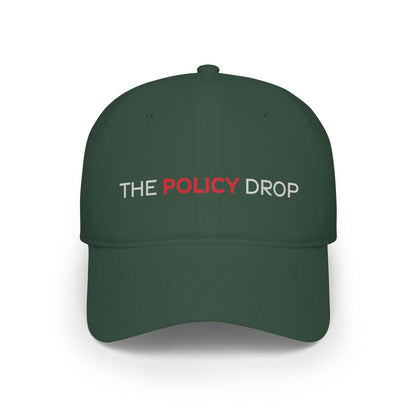 The Policy Drop Embroidered Baseball Cap