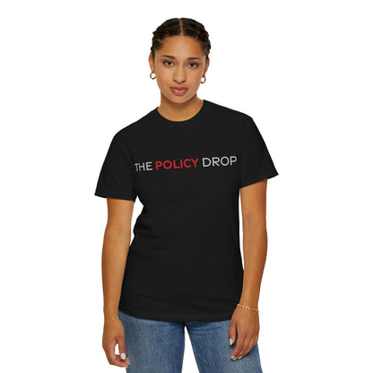 The Policy Drop T-Shirt