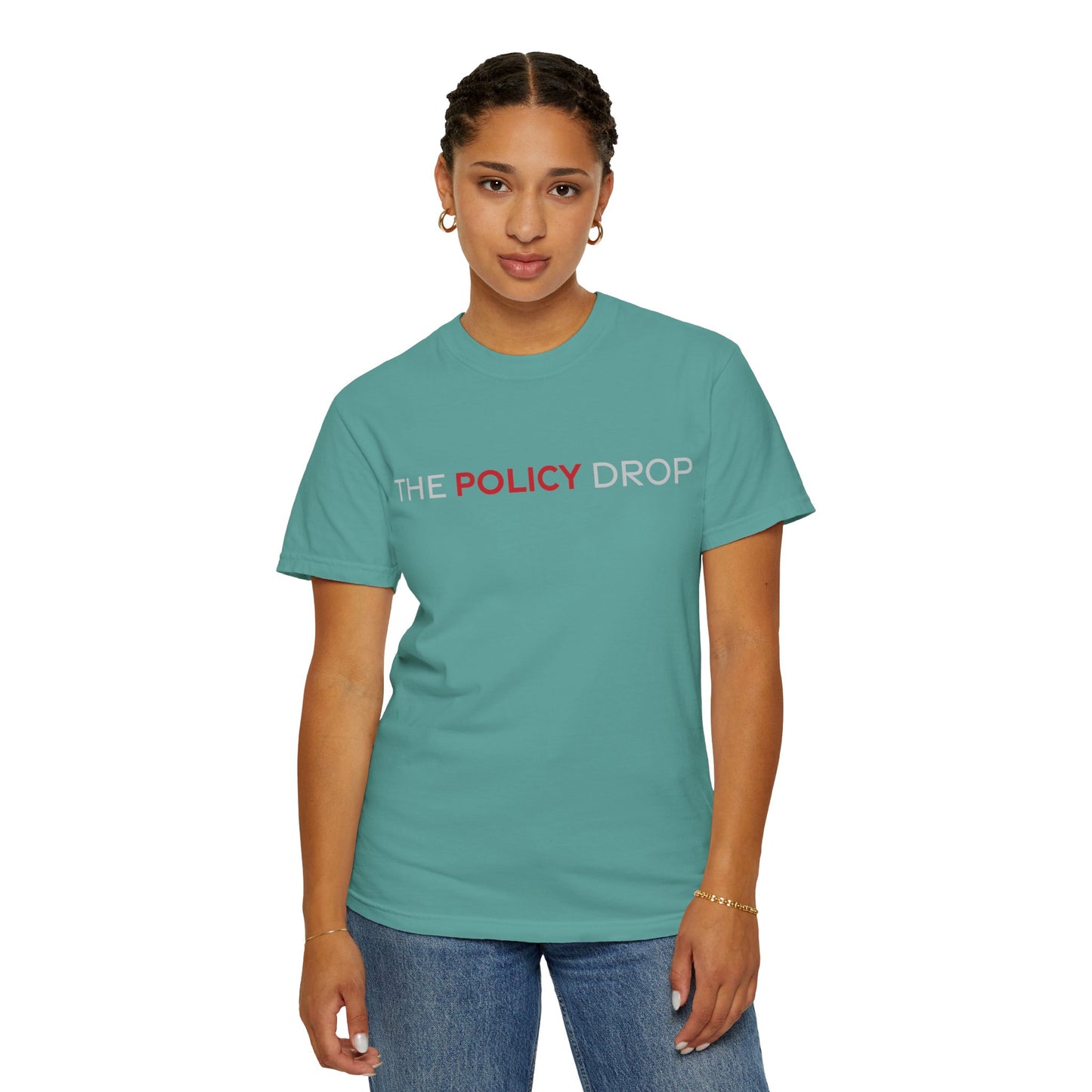 The Policy Drop T-Shirt