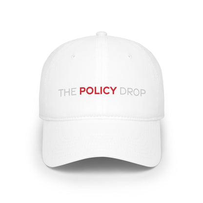 The Policy Drop Embroidered Baseball Cap