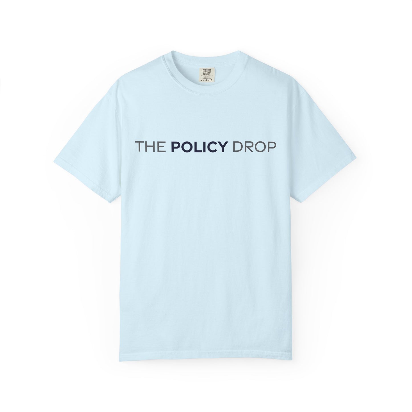 The Policy Drop T‑Shirt