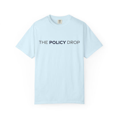 The Policy Drop T‑Shirt