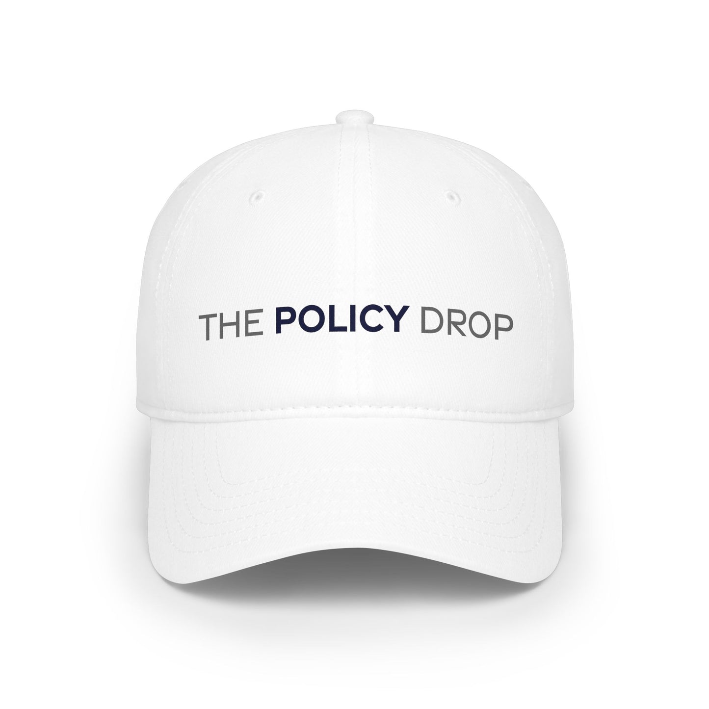 The Policy Drop Embroidered Baseball Cap