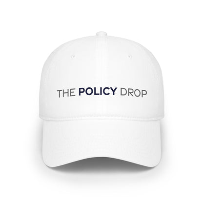 The Policy Drop Embroidered Baseball Cap