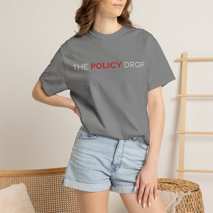 The Policy Drop T-Shirt