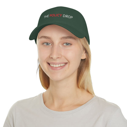 The Policy Drop Embroidered Baseball Cap