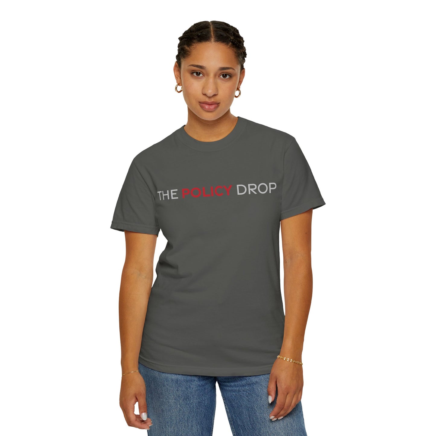 The Policy Drop T-Shirt