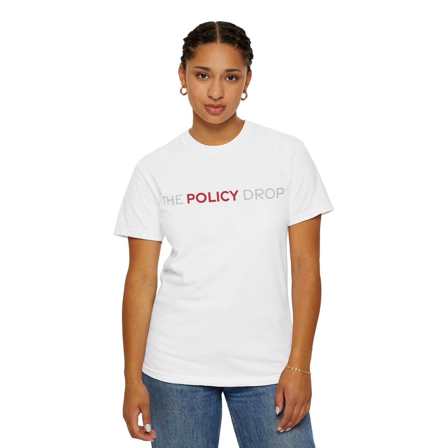 The Policy Drop T-Shirt