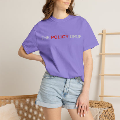 The Policy Drop T-Shirt