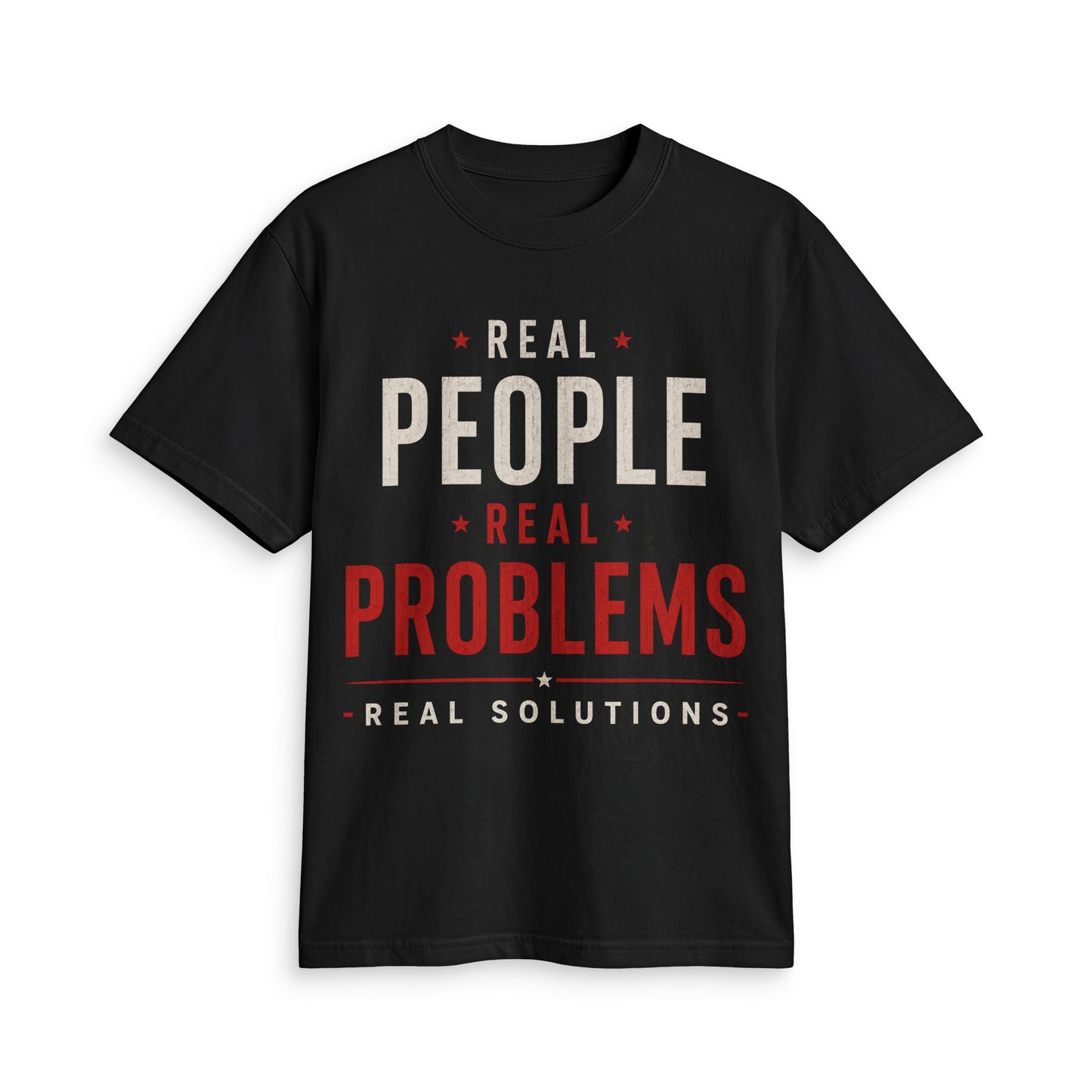 Real People Real Problems Real Solutions T-Shirt