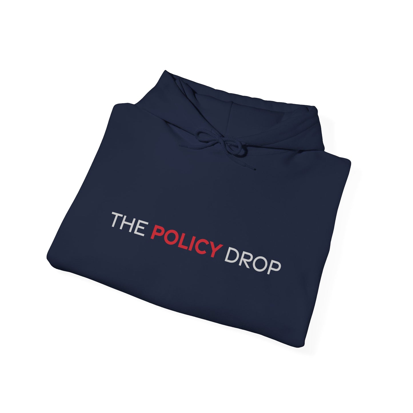 Hoodie — "The Policy Drop"