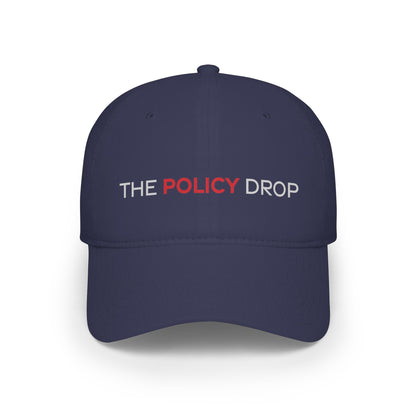 The Policy Drop Embroidered Baseball Cap
