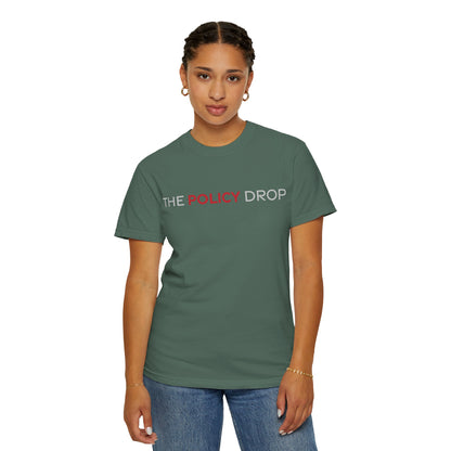The Policy Drop T-Shirt