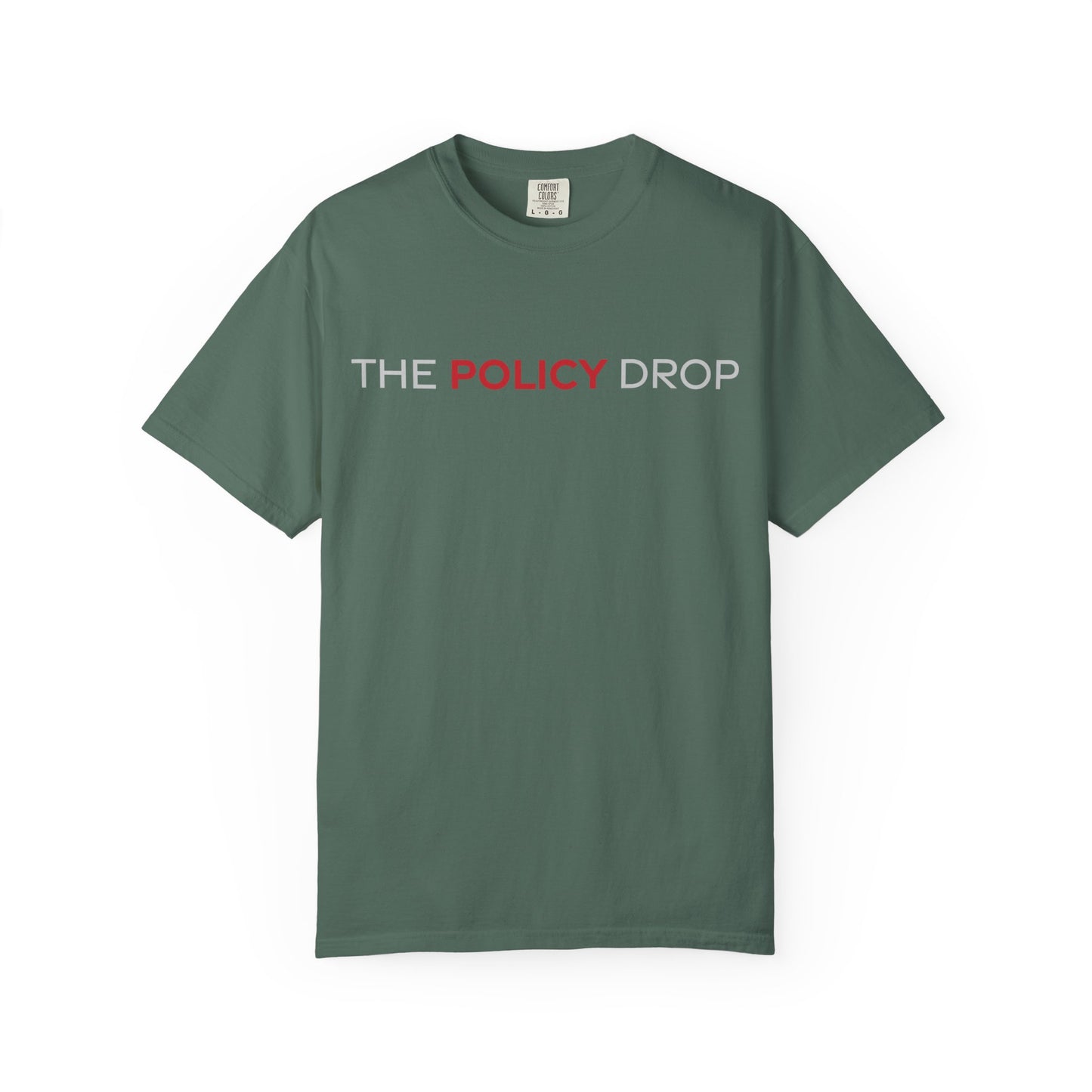 The Policy Drop T-Shirt