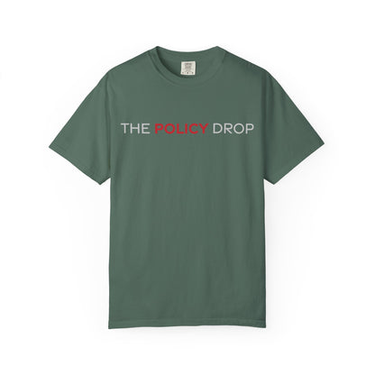 The Policy Drop T-Shirt