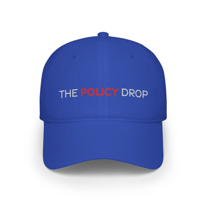 The Policy Drop Embroidered Baseball Cap