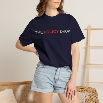 The Policy Drop T-Shirt