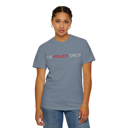 The Policy Drop T-Shirt