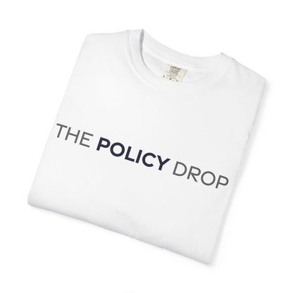 The Policy Drop T‑Shirt