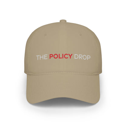 The Policy Drop Embroidered Baseball Cap