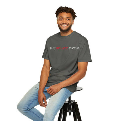 The Policy Drop T-Shirt