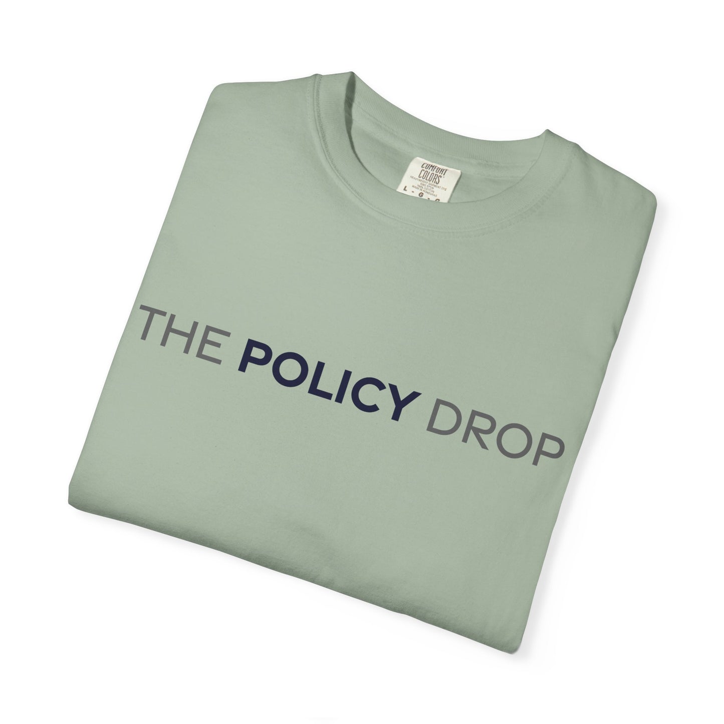 The Policy Drop T‑Shirt