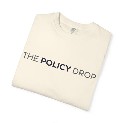 The Policy Drop T‑Shirt