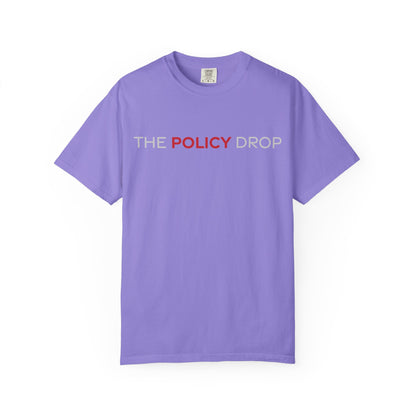 The Policy Drop T-Shirt