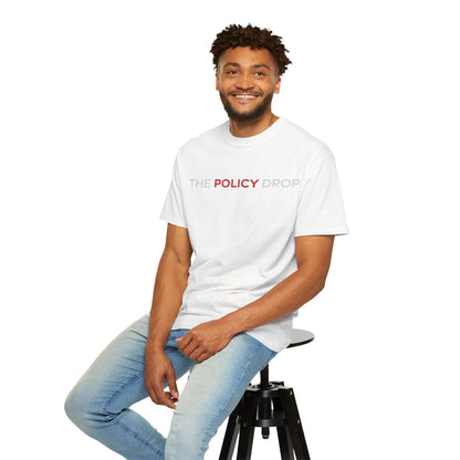 The Policy Drop T-Shirt