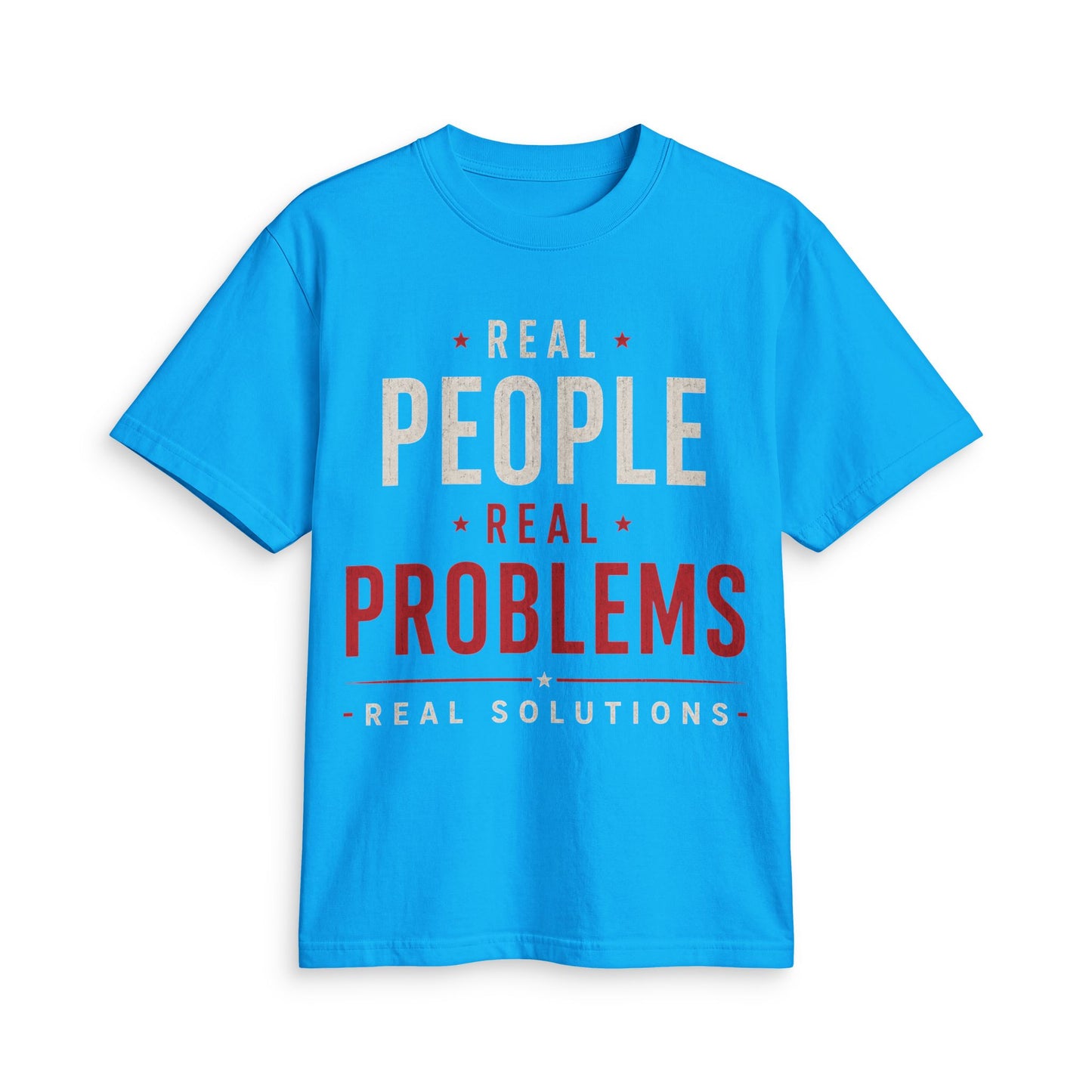 Real People Real Problems Real Solutions T-Shirt
