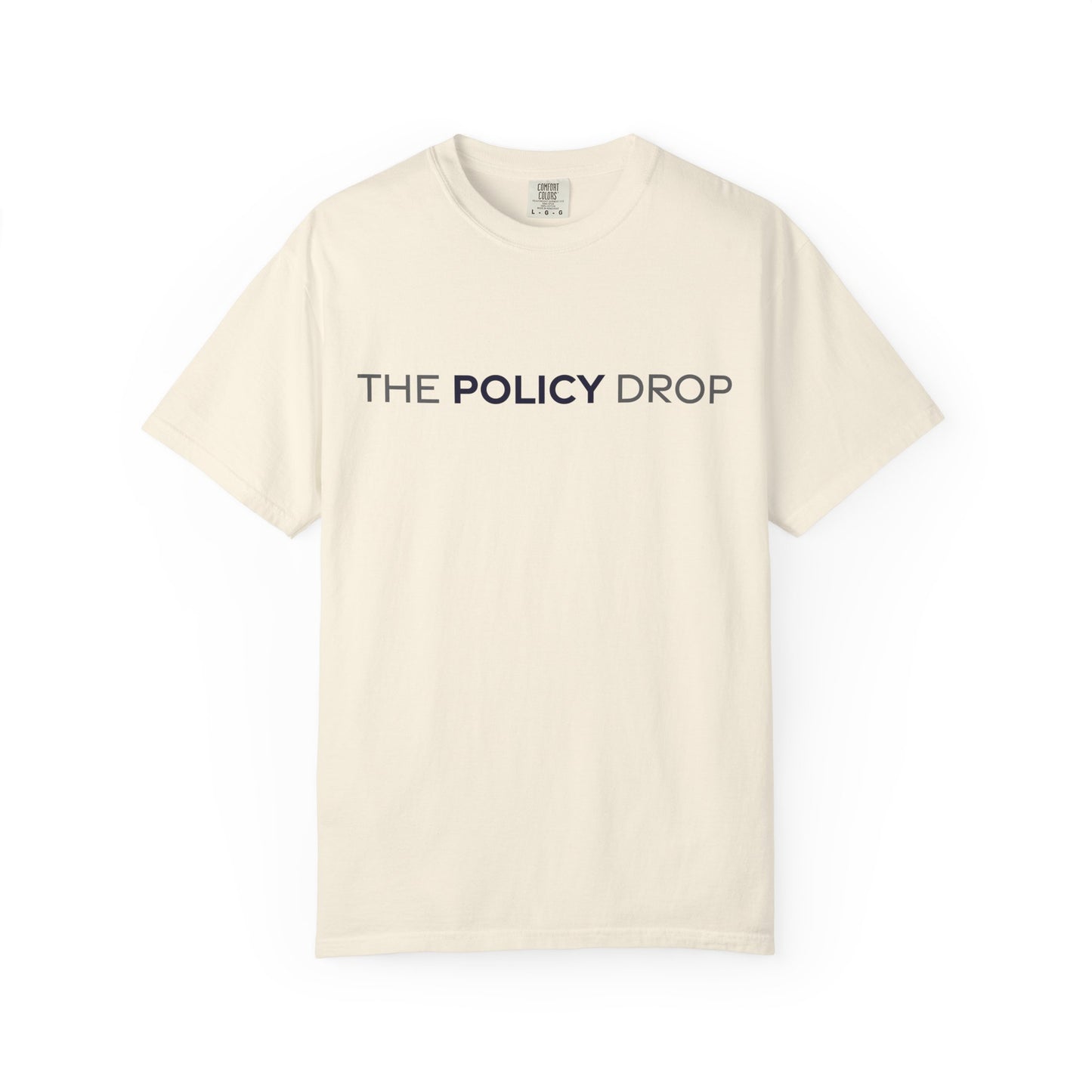 The Policy Drop T‑Shirt